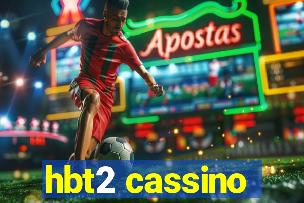 hbt2 cassino